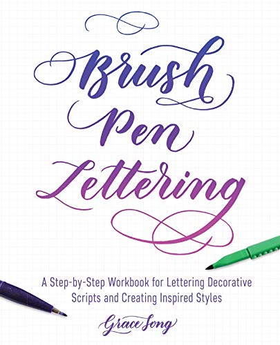 Brush Pen Lettering: A Step-by-Step Workbook for Learning Decorative Scripts and Creating Inspired Styles | Art Department LLC