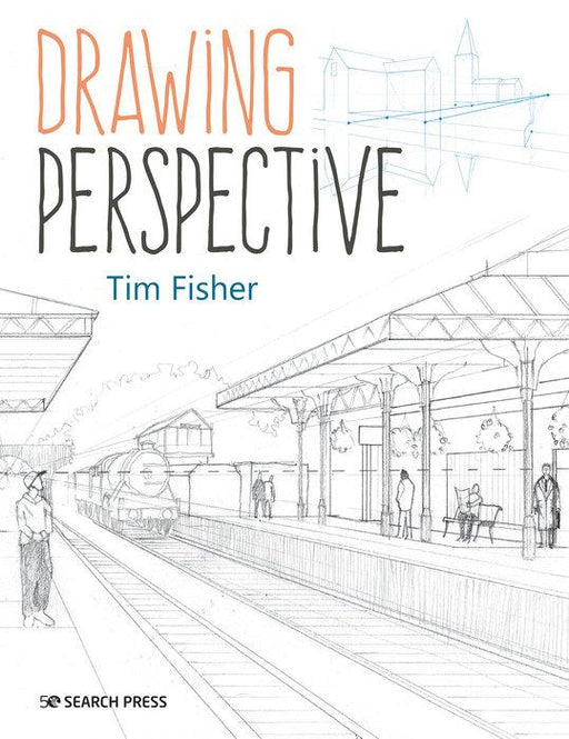 Drawing Perspective By Tim Fisher | Tim Fisher