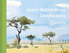 Learn Watercolour Landscapes Quickly | Batsford