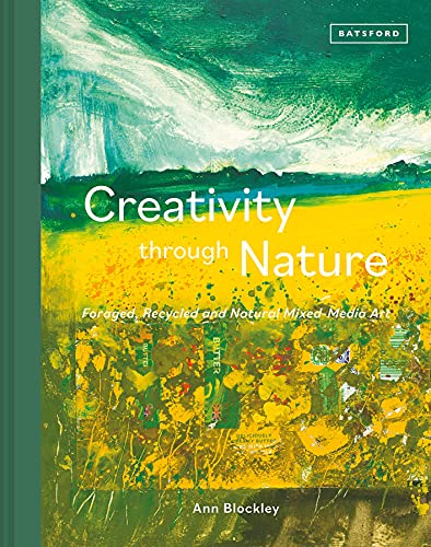 Creativity Through Nature: Foraged, Recycled and Natural Mixed - Media Art - Art Department LLC
