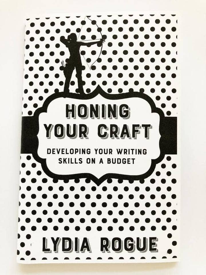 Honing Your Craft: Developing Your Writing Skills on a Budget (Zine) - Art Department LLC