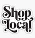 Shop Local Sticker | BaddestShirt